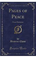 Pages of Peace: From Dartmoor (Classic Reprint): From Dartmoor (Classic Reprint)