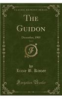 The Guidon, Vol. 2: December, 1905 (Classic Reprint)