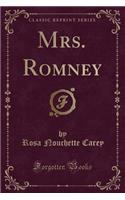 Mrs. Romney (Classic Reprint)