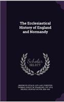 Ecclesiastical History of England and Normandy