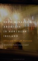 Decriminalizing Abortion in Northern Ireland