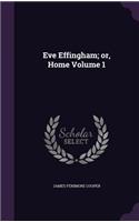 Eve Effingham; Or, Home Volume 1