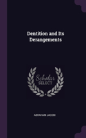 Dentition and Its Derangements