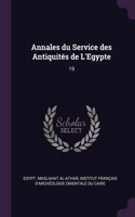 Annales du Service des Antiquités de L'Egypte: 19