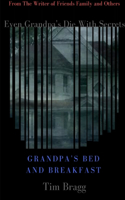 Grandpa's Bed and Breakfast