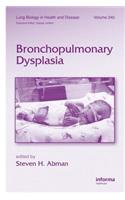 Bronchopulmonary Dysplasia