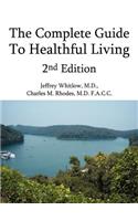 The Complete Guide To Healthful Living 2nd Edition