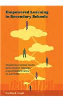 Empowered Learning in Secondary Schools: Promoting Positive Youth Development Through a Multitiered System of Supports