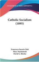 Catholic Socialism (1895)