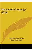 Elizabeth's Campaign (1918)