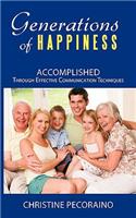 Generations of Happiness: Accomplished Through Effective Communication Techniques