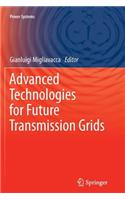Advanced Technologies for Future Transmission Grids