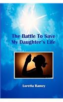 Battle to Save My Daughter's Life