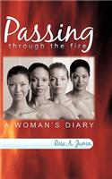 Passing Through the Fire: A Woman's Diary