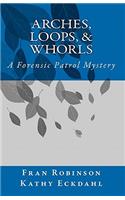 Arches, Loops, & Whorls