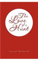The Love of a Hunt