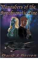 Marauders of the Synchronetic Line