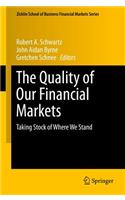 Quality of Our Financial Markets