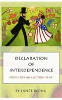Declaration of Interdependence: Poems for an Election Year