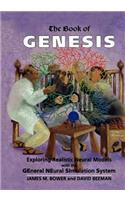 The Book of Genesis: Exploring Realistic Neural Models with the General Neural Simulations System: Exploring Realistic Neural Models with the General Neural Simulations System