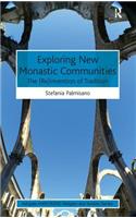 Exploring New Monastic Communities