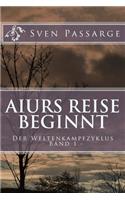 Aiurs Reise beginnt