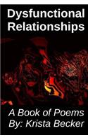 Dysfunctional Relationships: A Book of Poems
