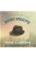 Notes from the Internet Apocalypse