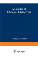 Century of Chemical Engineering