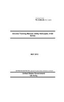 Training Circular TC 3-04.33 (TC 1-237) Aircrew Training Manual, Utility Helicopter, H-60 Series May 2013