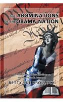 The Abominations of the Obama-Nation: The Audacity of Ruthless Ambitions vs. the Hope of God's Assurance(English)
