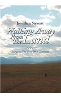 Walking Away from the Land