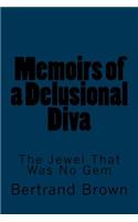 Memoirs of a Delusional Diva
