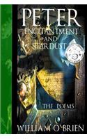 Peter, Enchantment and Stardust (Peter: A Darkened Fairytale): The Poems(Peter: A Darkened Fairytale)