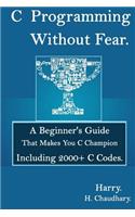 C Programming Without Fear