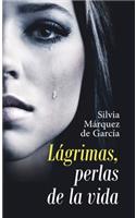 Lágrimas, Perlas De La Vida