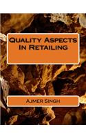 Quality Aspects In Retailing