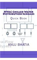 HVAC Chilled Water Distribution Schemes