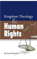 Kingdom Theology and Human Rights