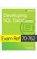 Exam Ref 70-762 Developing SQL Databases: (Exam Ref)