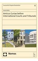 Amicus Curiae Before International Courts and Tribunals