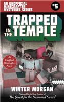 Trapped In the Temple: An Unofficial Minecrafters Mysteries Series, Book Five(Unofficial Minecraft Mysteries)