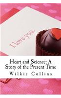 Heart and Science: A Story of the Present Time