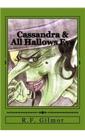 Cassandra & All Hallows Eve