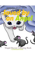 Squeaky Shoe-Shoe the Cat Gets Saved by an Angel: Stupid Humor Coloring Book(Squeaky Shoe-Shoe the Cat Adventure)