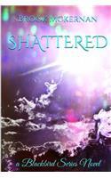 Shattered
