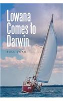Lowana Comes to Darwin