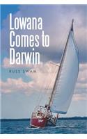 Lowana Comes to Darwin: (English)