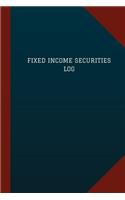 Fixed Income Securities Log (Logbook, Journal - 124 pages, 6" x 9"): Fixed Income Securities Logbook (Blue Cover, Medium)(Logbook/Record Books)