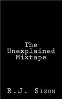 Unexplained Mixtape